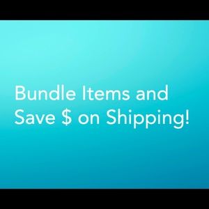Bundle Items and Save on Shipping!
